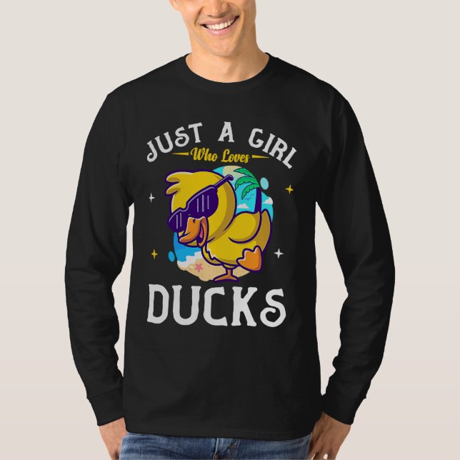 Just a Girl Who Loves Ducks  Cute Duck  Owner T-Shirt (Front)