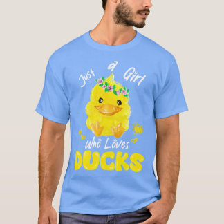 Just A Girl Who Loves Ducks T-Shirt