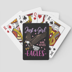 Just A Girl Who Loves Eagles Poker Cards