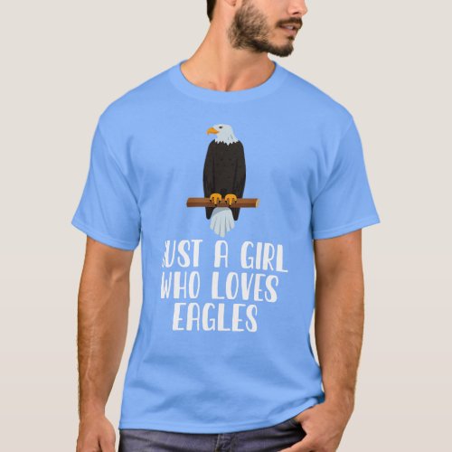 Just A Girl Who Loves Eagles T_Shirt