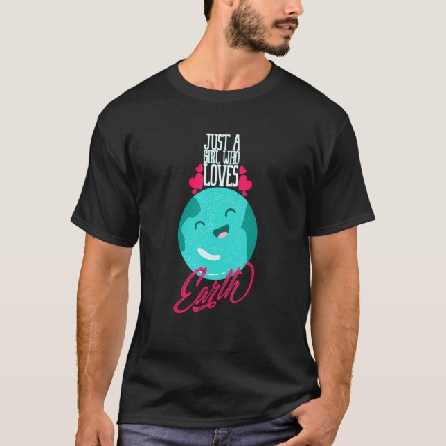 Just A Girl Who Loves Earth Women Earth Earth Day T-Shirt (Front)