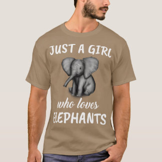Just A Girl Who Loves Elephants 2 T-Shirt