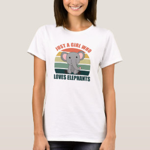 Just A Girl Who Loves Elephants Cute Animals T-Shirt