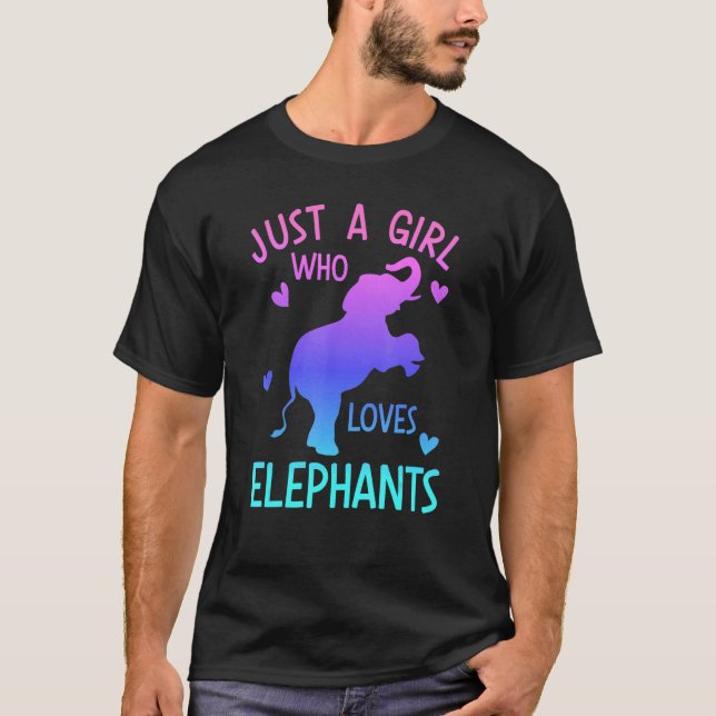 JUST A GIRL WHO LOVES ELEPHANTS  Elephant Graphic T-Shirt (Front)