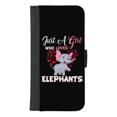 Just A Girl Who Loves Elephants Gifts iPhone 87 Plus Wallet Case