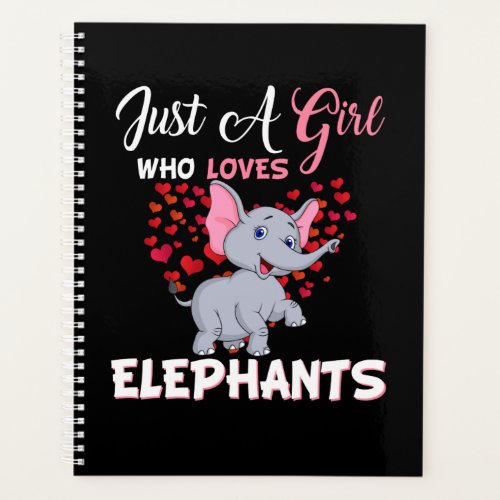 Just A Girl Who Loves Elephants Gifts Planner