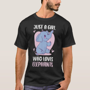 Just A Girl Who Loves Elephants T-Shirt