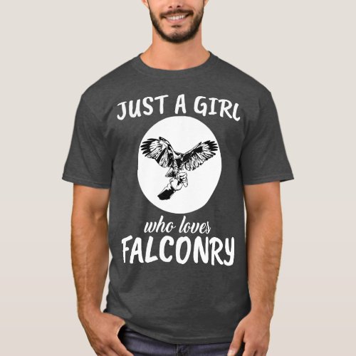 Just A Girl Who Loves Falconry T_Shirt