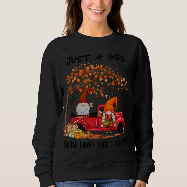 Just A Girl Who Loves Fall And Gnomes Funny Autumn Sweatshirt (Front)