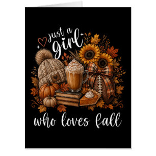 Just a Girl Who Loves Fall Card