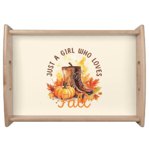 Just A Girl Who Loves Fall – Cozy Autumn Vibes Serving Tray