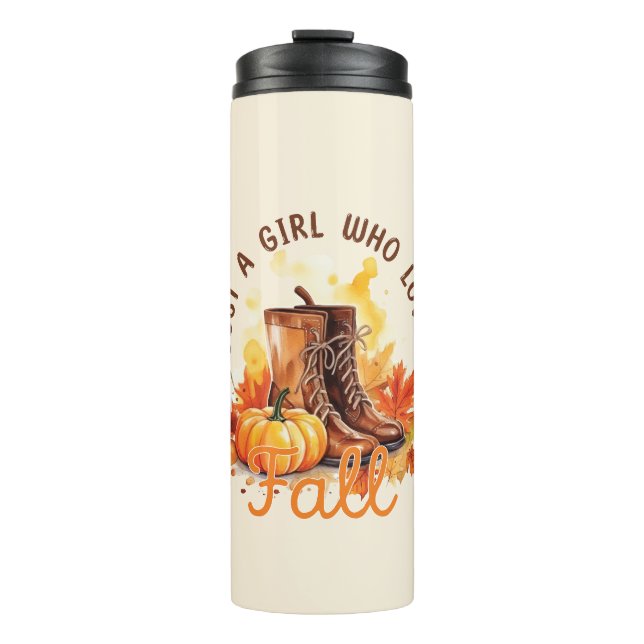 Just A Girl Who Loves Fall – Cozy Autumn Vibes Thermal Tumbler (Front)