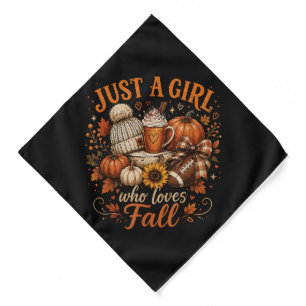 Just A Girl Who Loves Fall Football Pumpkin Spice Bandana