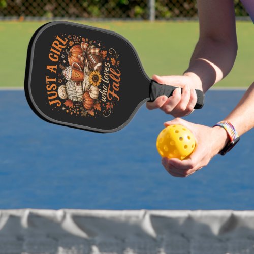 Just A Girl Who Loves Fall Football Pumpkin Spice Pickleball Paddle