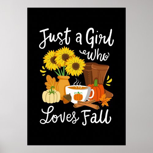 Just A Girl Who Loves Fall Poster