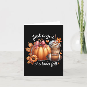 Just A Girl Who Loves Fall Pumpkin Football Cozy A Card