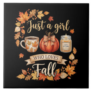 Just A Girl Who Loves Fall Season Coffee Autumn Ceramic Tile