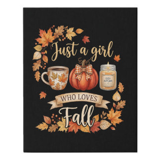 Just A Girl Who Loves Fall Season Coffee Autumn Faux Canvas Print