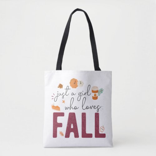 Just a Girl Who Loves Fall Tote Bag