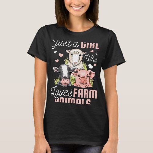 Just a girl who loves farm animals T_Shirt
