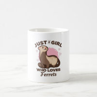 Just a Girl who Loves Ferrets