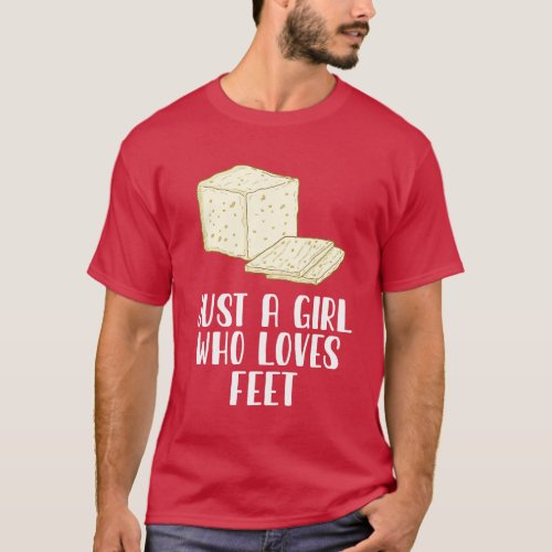 Just A Girl Who Loves Feta T_Shirt