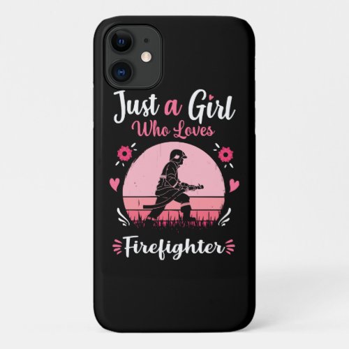 Just A Girl Who Loves Firefighter Pink Retro Vinta iPhone 11 Case