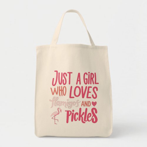 Just A Girl Who Loves Flamingos And Pickles Flamin Tote Bag