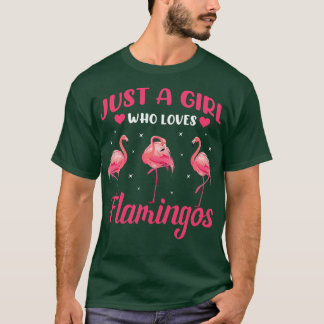 just a girl who loves flamingos T-Shirt