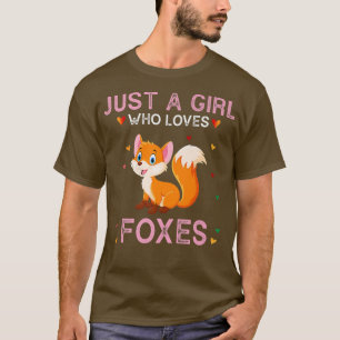 Just a Girl Who Loves FoesCute Foes Lover T-Shirt