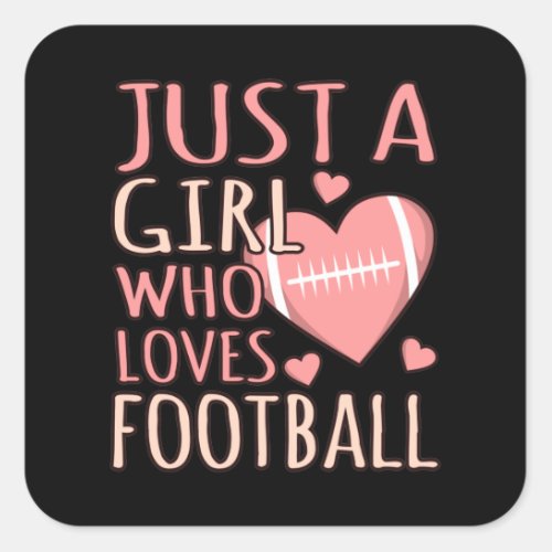 Just A Girl Who Loves Football Player Coach Game Square Sticker