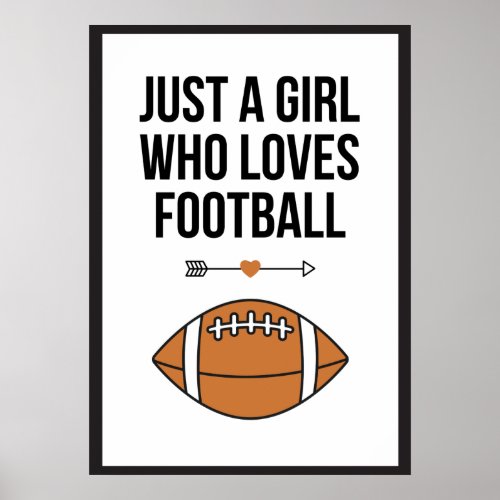 Just A Girl Who Loves Football Sporty Athlete Team Poster