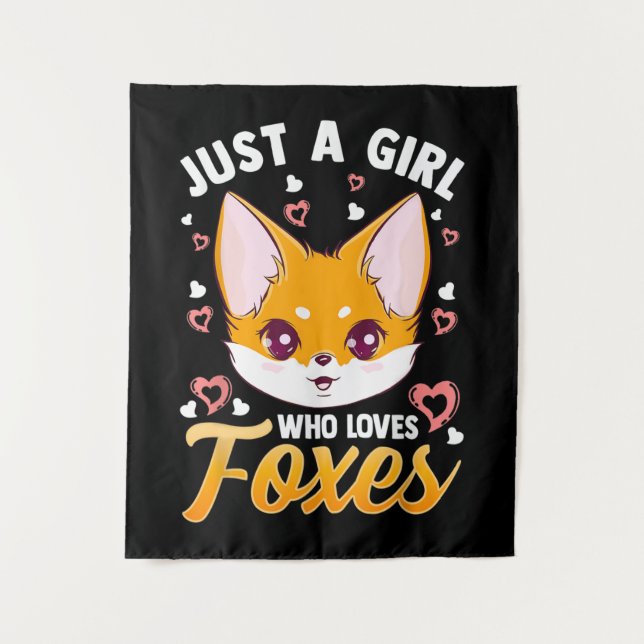 Just A Girl Who Loves Foxes Kids Girls Cute Fox Tapestry (Front)