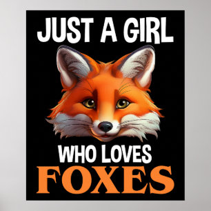 Just A Girl Who Loves Foxes Poster