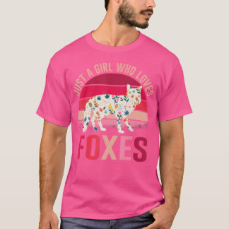 Just A Girl Who Loves Foxes T-Shirt