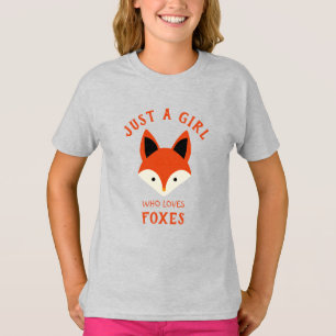 Just a girl who loves Foxes T-Shirt