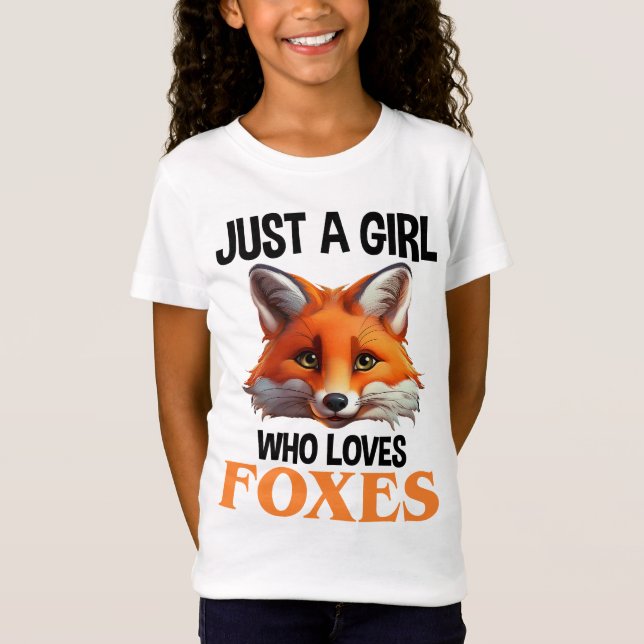 Just A Girl Who Loves Foxes T-Shirt (Front)