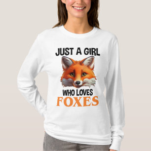 Just A Girl Who Loves Foxes T-Shirt