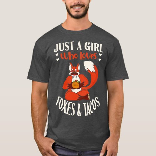 Just A Girl Who Loves Foxes Tacos T_Shirt
