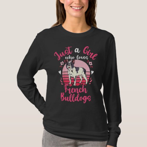Just A Girl Who Loves French Bulldogs Love Valenti T_Shirt