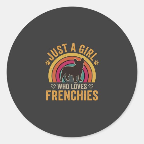 Just A Girl Who Loves Frenchies Retro Dog_1 Classic Round Sticker
