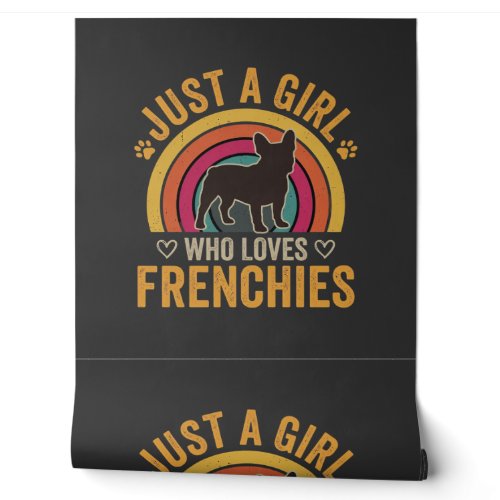 Just A Girl Who Loves Frenchies Retro Dog_1 Wallpaper