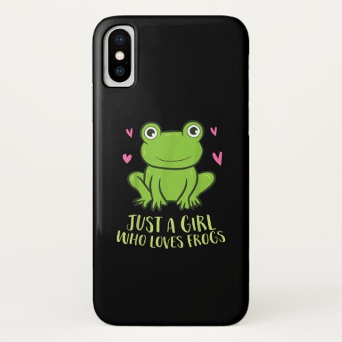 Just A Girl Who Loves Frogs  Cute Frog Girl Gifts iPhone XS Case