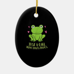 Just A Girl Who Loves Frogs Cute Frog Girl Gifts Ceramic Ornament
