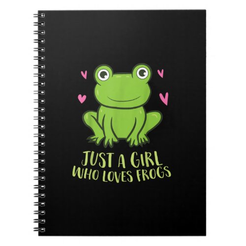 Just A Girl Who Loves Frogs  Cute Frog Girl Notebook