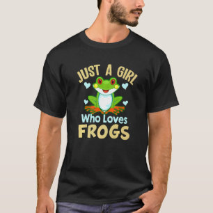 Just A Girl Who Loves Frogs Cute Green Frog T-Shirt