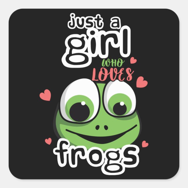 Just A Girl Who Loves Frogs Cute Toad Square Sticker (Front)