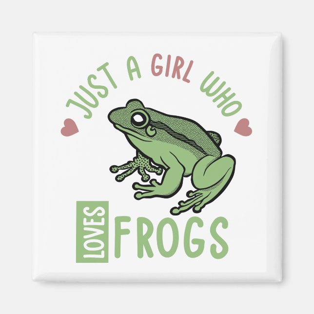 Just a girl who loves frogs Frog lover gifts Magnet (Front)