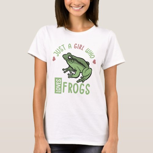 Just a girl who loves frogs Frog lover gifts T_Shirt