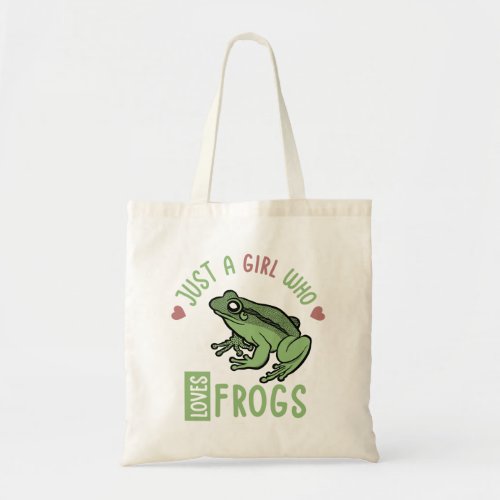 Just a girl who loves frogs Frog lover gifts Tote Bag